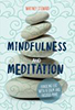Zen rock stack with text: Mindfulness and Meditation
